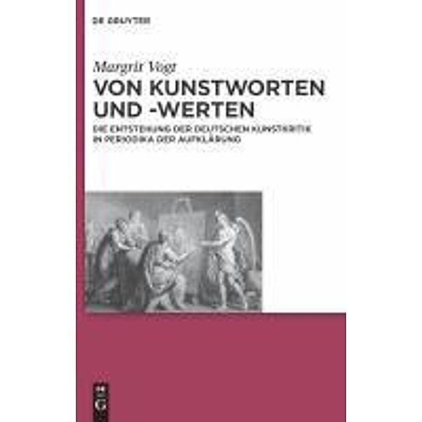Von Kunstworten und -werten / Wolfenbütteler Studien zur Aufklärung Bd.32, Margrit Vogt
