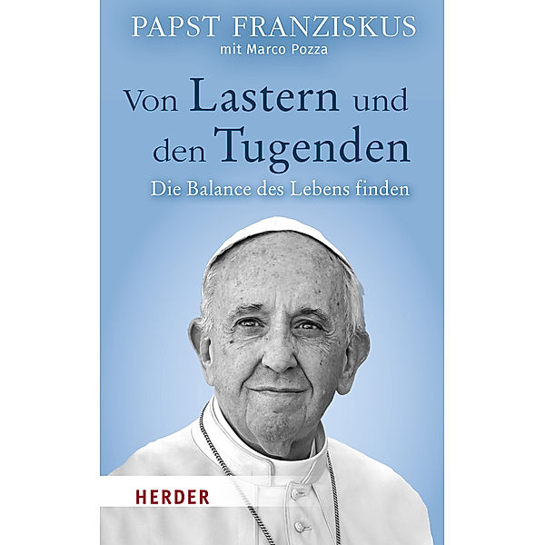 Von Lastern und den Tugenden, Franziskus