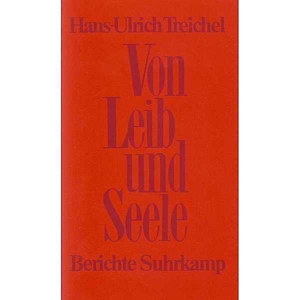 Von Leib und Seele, Hans-Ulrich Treichel