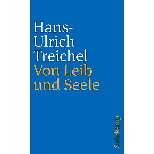 Von Leib und Seele, Hans-Ulrich Treichel