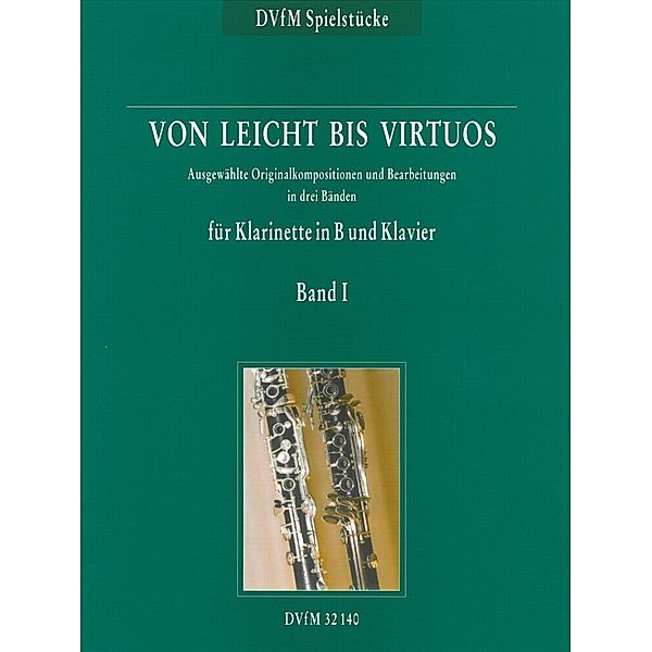 Von leicht bis virtuos, Originalkompositionen für Klarinette und Klavier.Bd.1