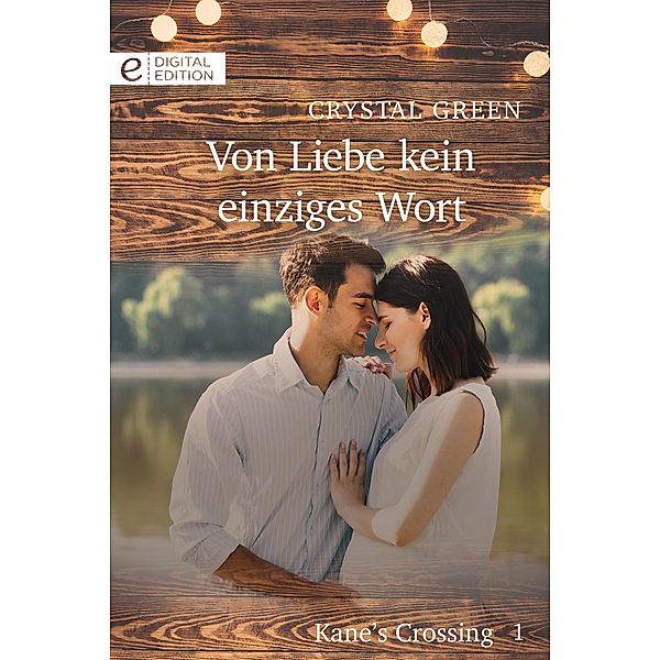 Von Liebe kein einziges Wort, Crystal Green, Caroline Anderson, Christie Ridgway