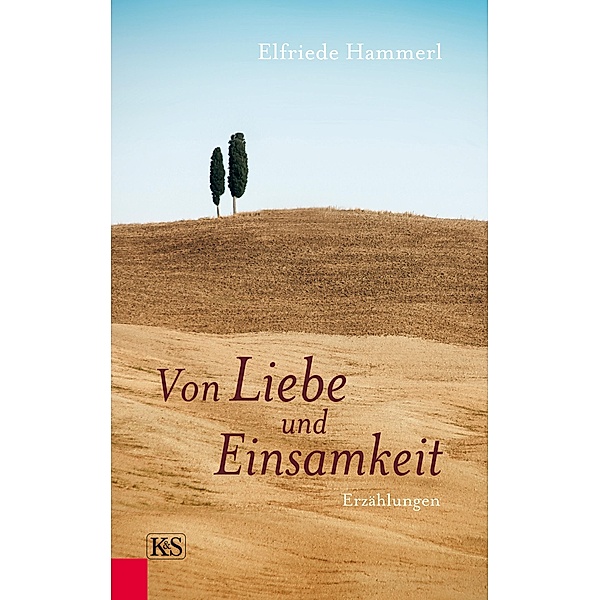 Von Liebe und Einsamkeit, Elfriede Hammerl