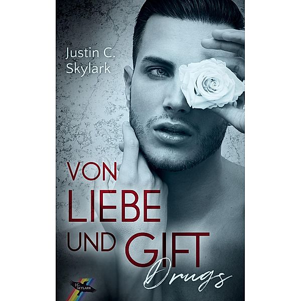 Von Liebe und Gift / Neal Anderson Bd.4, Justin C. Skylark