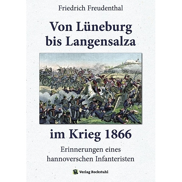 Von Lüneburg bis Langensalza im Krieg 1866, Friedrich Freudenthal