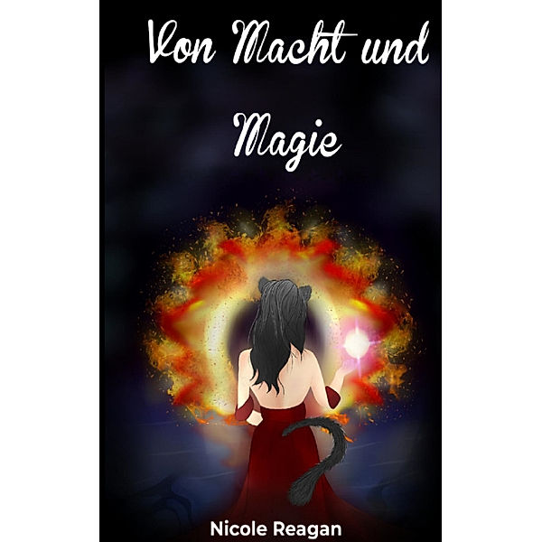Von Macht und Magie, Nicole Reagan