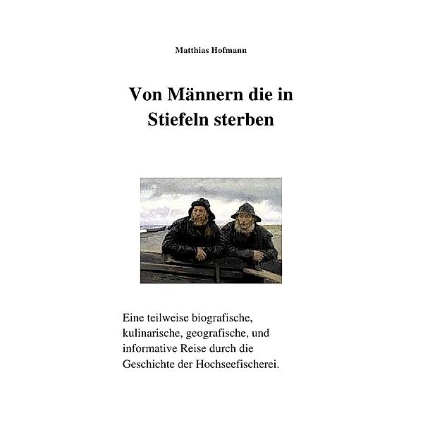 Von Männern die in Stiefeln sterben, Matthias Hofmann