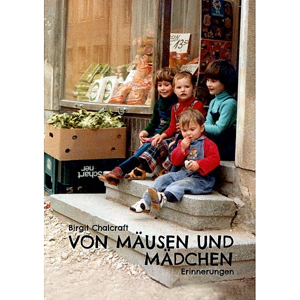 Von Mäusen und Mädchen, Birgit Chalcraft