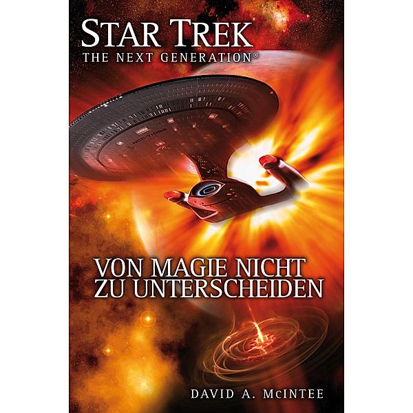 Von Magie nicht zu unterscheiden / Star Trek - The Next Generation Bd.7, David A. McIntee