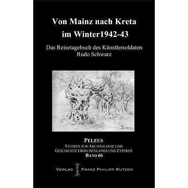 Von Mainz nach Kreta im Winter 1942-43, Rudo Schwarz