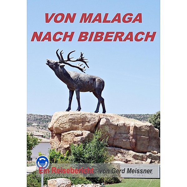 Von Malaga nach Biberach, Gerd Meissner