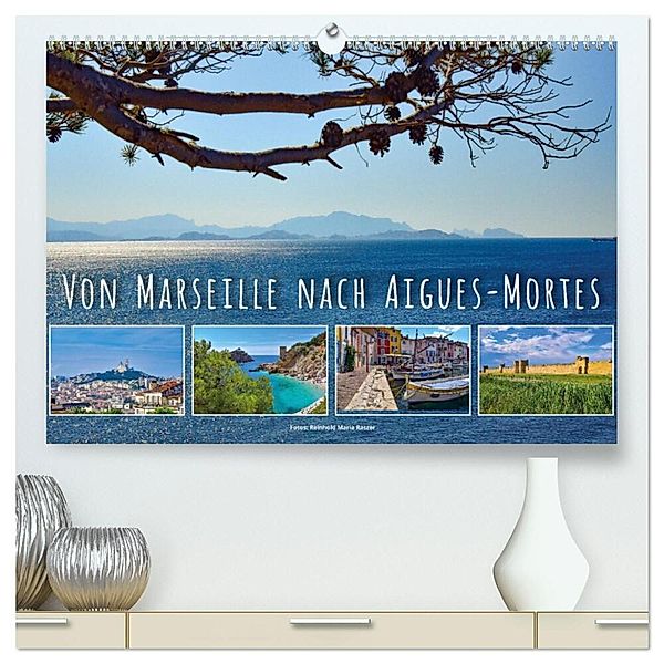 Von Marseille nach Aigus-Mortes (hochwertiger Premium Wandkalender 2024 DIN A2 quer), Kunstdruck in Hochglanz, Reinhold Ratzer