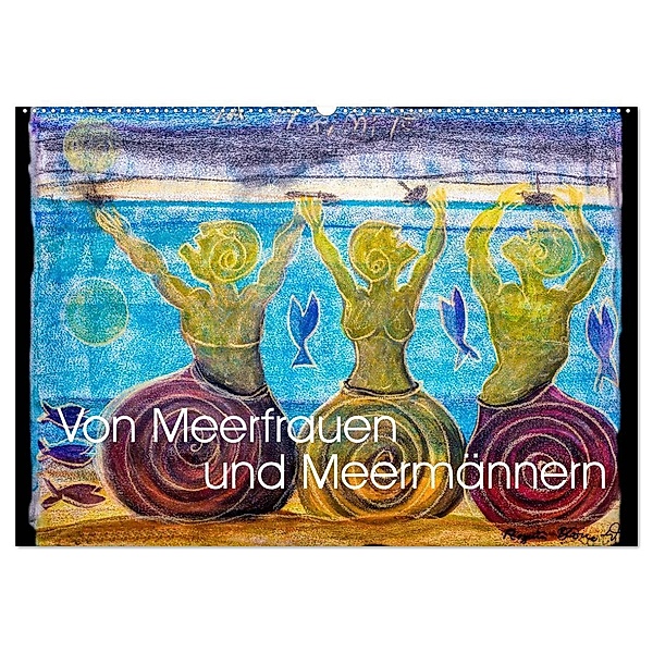 Von Meerfrauen und Meermännern (Wandkalender 2024 DIN A2 quer), CALVENDO Monatskalender, Regina Blome-Weichert
