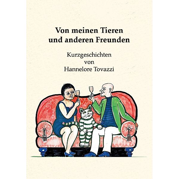 Von meinen Tieren und anderen Freunden, Hannelore Tovazzi