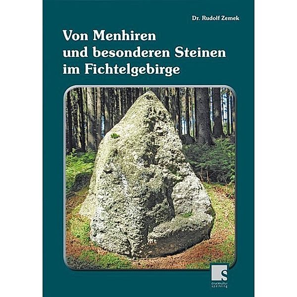 Von Menhiren und besonderen Steinen im Fichtelgebirge, Rudolf Zemek