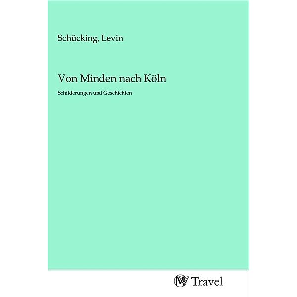 Von Minden nach Köln