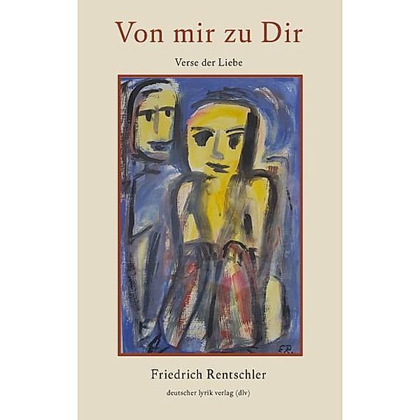 Von mir zu Dir, Friedrich Rentschler