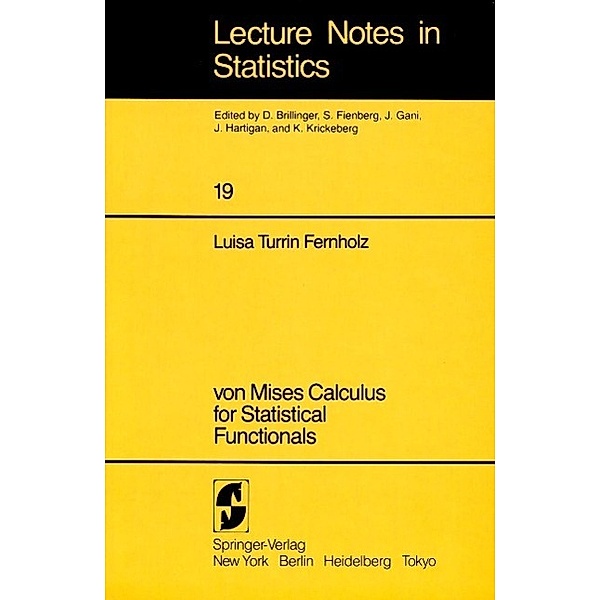 von Mises Calculus For Statistical Functionals / Lecture Notes in Statistics Bd.19, L. T. Fernholz