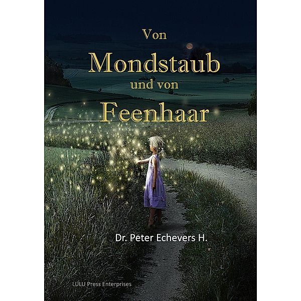 Von Monstaub und von Feenhaar, Peter Echevers H.