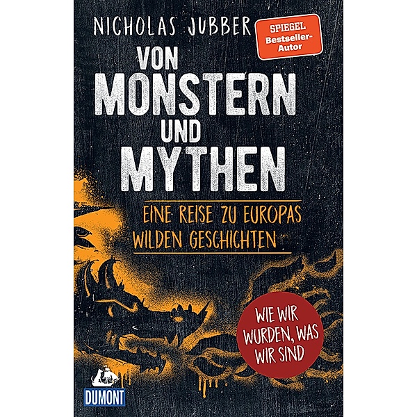 Von Monstern und Mythen / DuMont Welt - Menschen - Reisen E-Book, Nicholas Jubber