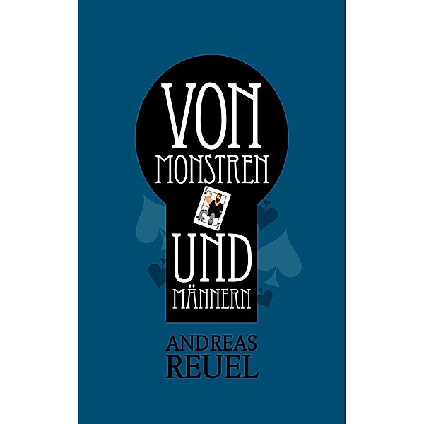 Von Monstren und Männern / Die Chroniken der Westfal-Chaoten Bd.2, Andreas Reuel