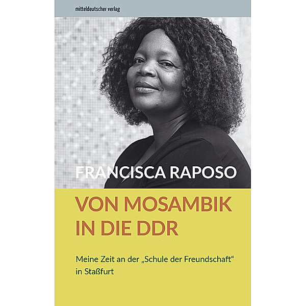 Von Mosambik in die DDR, Francisca Raposo