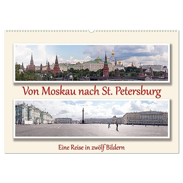 Von Moskau nach St. Petersburg (Wandkalender 2024 DIN A2 quer), CALVENDO Monatskalender, Andreas Sahlender