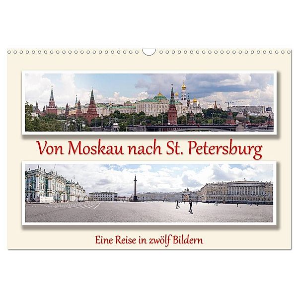 Von Moskau nach St. Petersburg (Wandkalender 2025 DIN A3 quer), CALVENDO Monatskalender, Calvendo, Andreas Sahlender