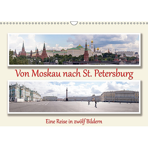 Von Moskau nach St. PetersburgAT-Version (Wandkalender 2019 DIN A3 quer), Andreas Sahlender