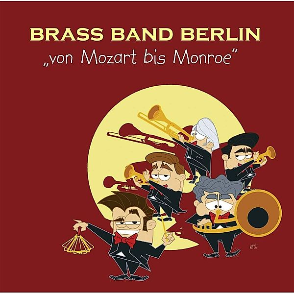 Von Mozart Bis Monroe, Brass Band Berlin