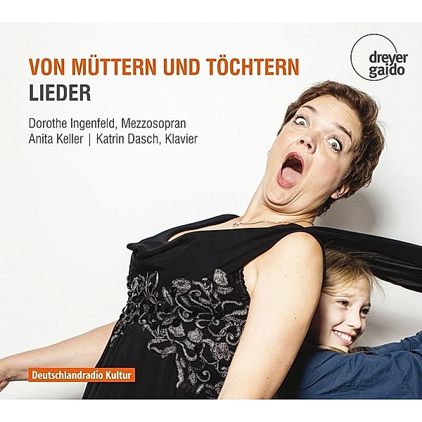 Von Müttern Und Töchtern-Lieder, Dorothe Ingenfeld