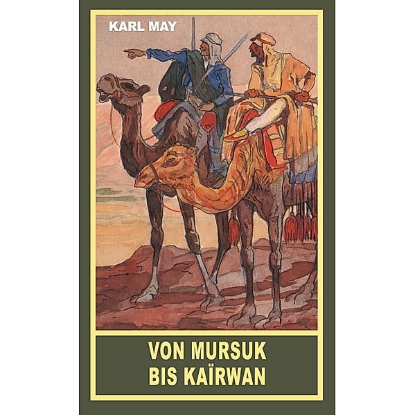 Von Mursuk bis Kairwan, Karl May