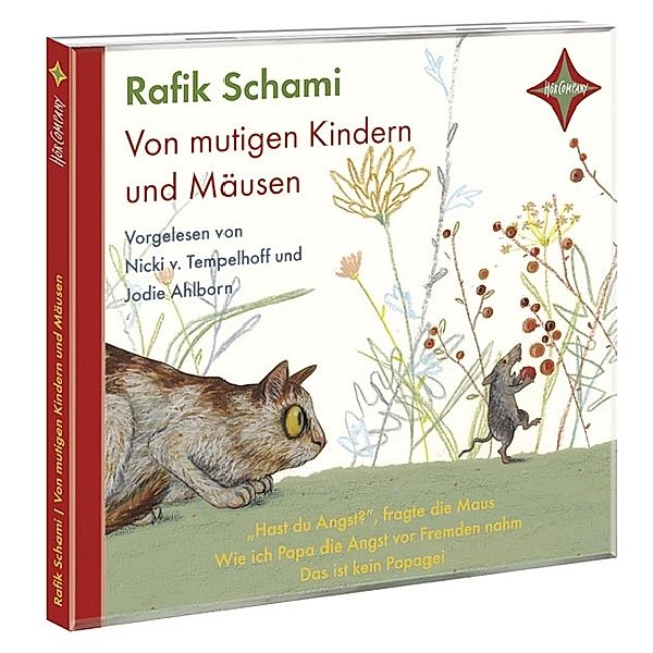 Von mutigen Mäusen und Kindern, 1 Audio-CD, Rafik Schami