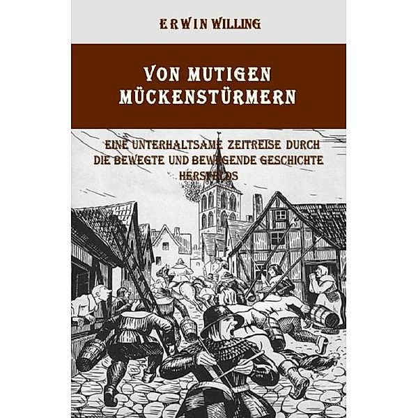 Von mutigen Mückenstürmern, Erwin Willing