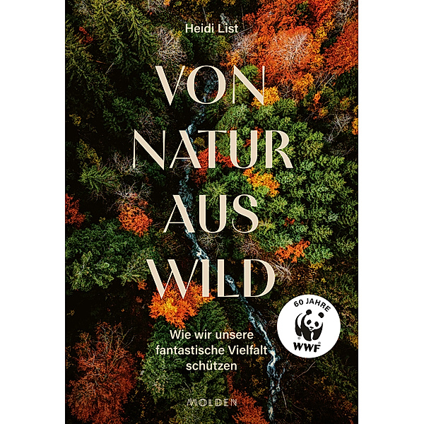 Von Natur aus wild, Heidi List