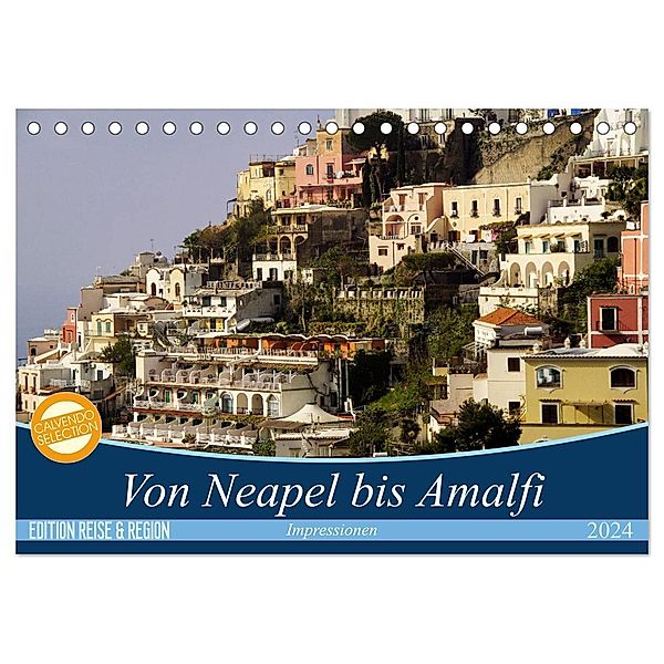 Von Neapel bis Amalfi (Tischkalender 2024 DIN A5 quer), CALVENDO Monatskalender, Georg Schmitt