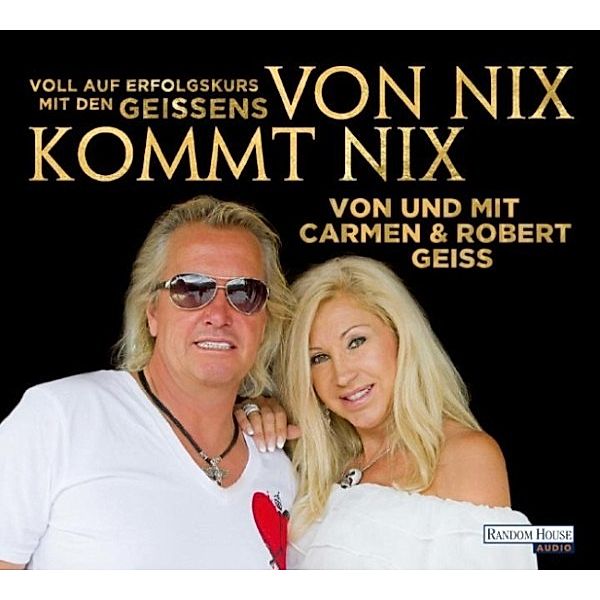 Von nix kommt nix, Carmen Geiss, Robert Geiss