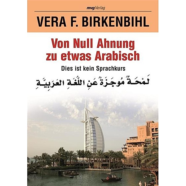 Von Null Ahnung zu etwas Arabisch, Vera F. Birkenbihl