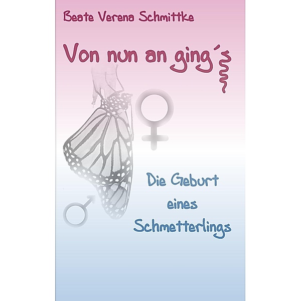 Von nun an ging's ..., Beate Verena Schmittke