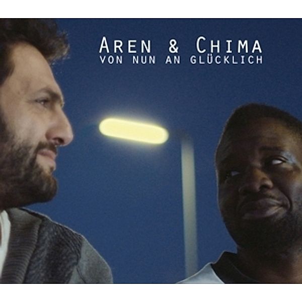 Von Nun An Glücklich Ep, Aren & Chima