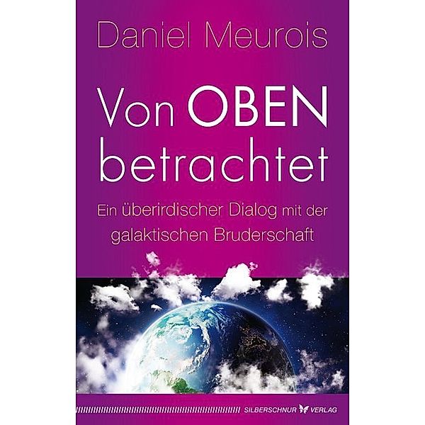 Von oben betrachtet, Daniel Meurois