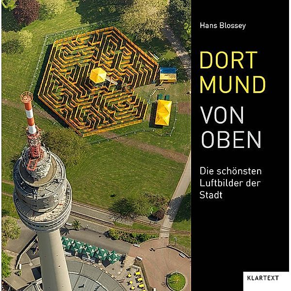 ... von oben / Dortmund von oben, Hans Blossey