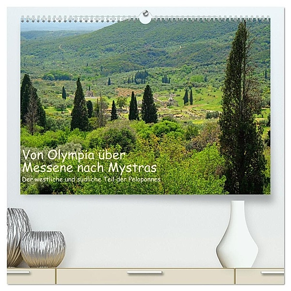 Von Olympia über Messene nach Mystras (hochwertiger Premium Wandkalender 2024 DIN A2 quer), Kunstdruck in Hochglanz, Rupert Kowalski