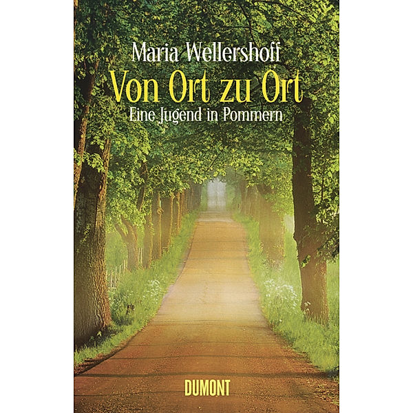 Von Ort zu Ort, Maria Wellershoff