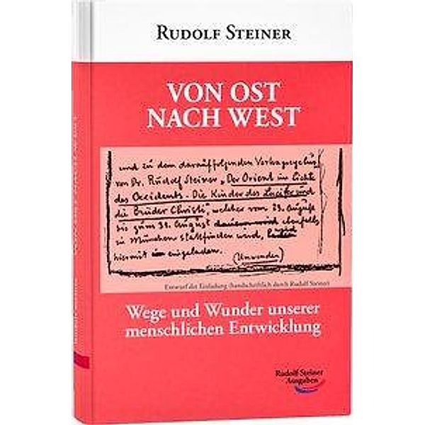 Von Ost nach West, Rudolf Steiner