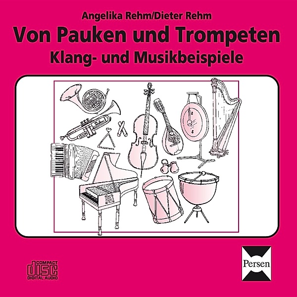 Von Pauken und Trompeten, 1 Audio-CD, Angelika Rehm, Dieter Rehm