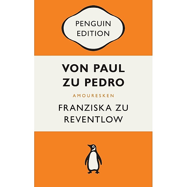 Von Paul zu Pedro / Penguin Edition Bd.18, Franziska zu Reventlow