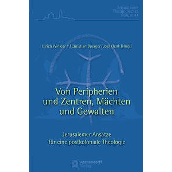 Von Peripherien und Zentren, Mächten und Gewalten