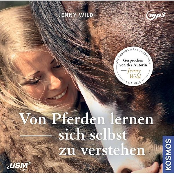 Von Pferden lernen, sich selbst zu verstehen, 1 Audio-CD, Jenny Wild