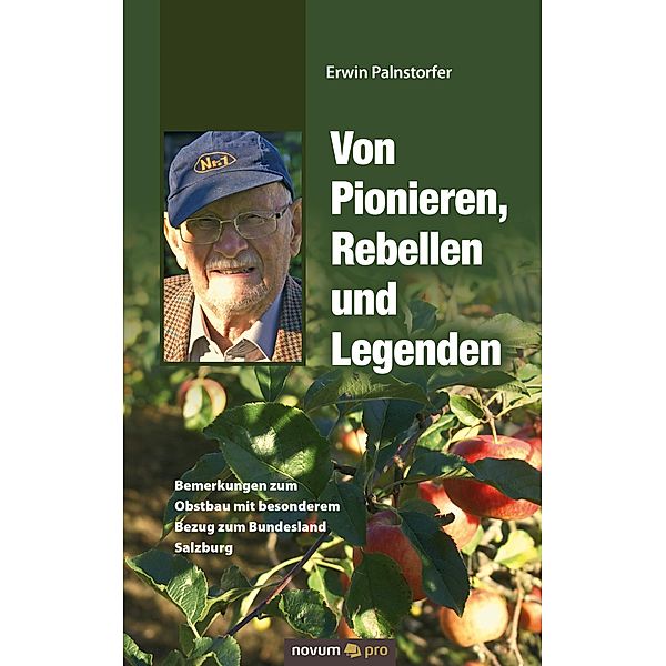 Von Pionieren, Rebellen und Legenden, Erwin Palnstorfer